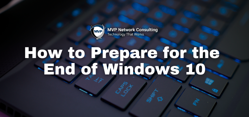 How to Prepare for the End of Windows 10