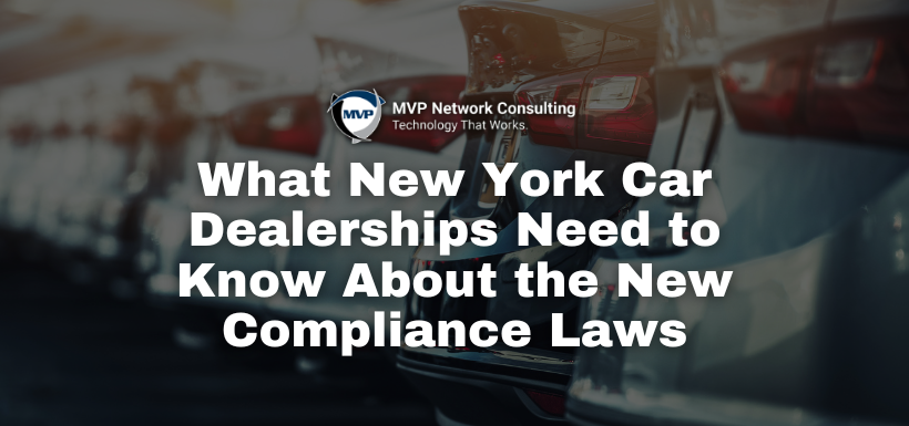 What New York Car Dealerships Need to Know About the New Compliance Laws